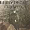 Libby Decamp - Old Witch