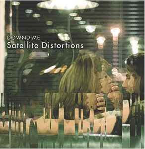Downdime - Satellite Distortions album cover