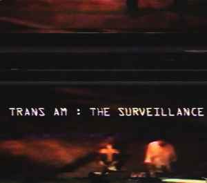 The Surveillance - Trans Am