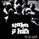Cover of Stakes Is High, , CD