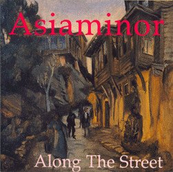 descargar álbum Asiaminor - Along The Street