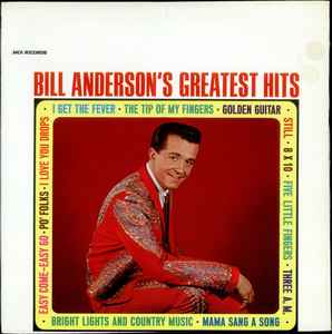 Bill Anderson (2) - Bill Anderson's Greatest Hits album cover
