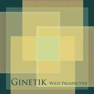 Ginetik - Wild Prospective album cover
