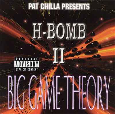 Pat Chilla – Pat Chilla Presents H-Bomb II - Big Game Theory (1998