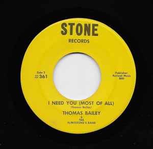 Thomas Bailey And The The Flintstone S Band I Need You Most Of All 1968 Vinyl Discogs