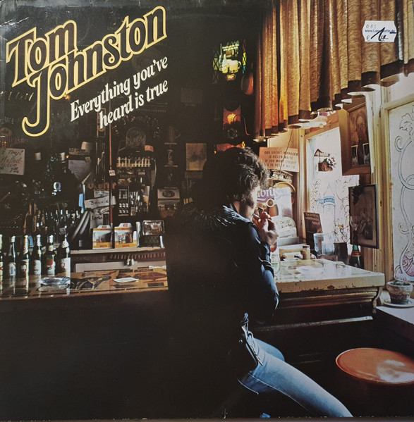 Tom Johnston - Everything You've Heard Is True | Releases | Discogs