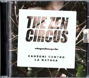 Canzoni Contro La Natura - The Zen Circus
