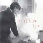 Cover of Krypton Ten, 2011, Vinyl