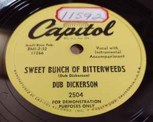 Dub Dickerson - The Bells Of Monterrey / Sweet Bunch Of Bitterweeds album cover