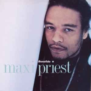 Maxi Priest – Bonafide (1990, Vinyl) - Discogs