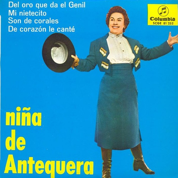 baixar álbum Niña De Antequera - Del Oro Que Da El Genil Mi Nietecito Son De Corales De Corazón Le Canté