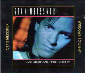 Windows To Light - Stan Meissner
