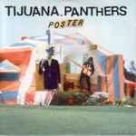 Tijuana Panthers – Poster (2015, CD) - Discogs