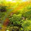 จำรัส เศวตาภรณ์ = Chamras Saewataporn* - ฤดูกาลแห่งชีวิต = Season Of Life (Green Music Vol.2 : Soft & Easy For Relaxing, Healing)