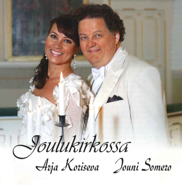 last ned album Arja Koriseva, Jouni Somero - Joulukirkossa