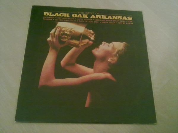 Black Oak Arkansas - The Best Of Black Oak Arkansas | Releases