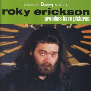 Roky Erickson – Gremlins Have Pictures (2005, CD) - Discogs