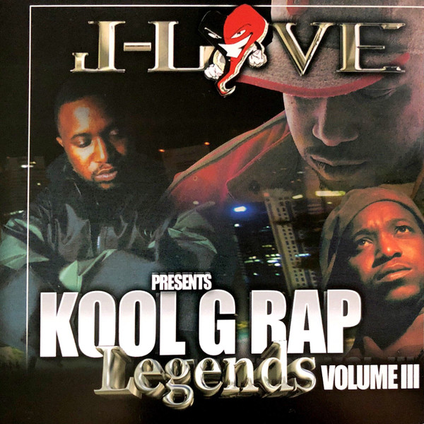 J-Love Presents Kool G Rap – Legends Vol III (2004, CDr) - Discogs