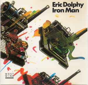 Eric Dolphy – Iron Man (1990, CD) - Discogs