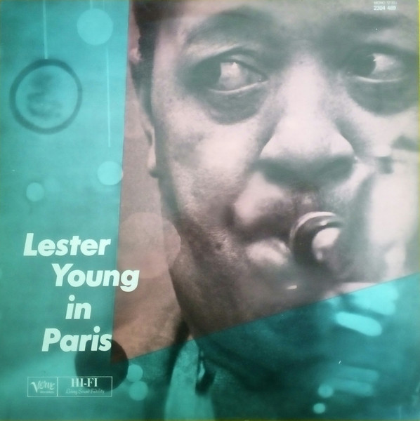 Lester Young – Lester Young In Paris (1960, Vinyl) - Discogs