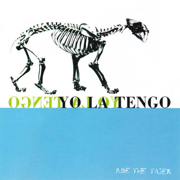 Yo La Tengo - Ride The Tiger | Releases | Discogs