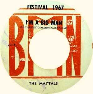 The Maytals – I'm A Big Man / Ain't Got No Tip (1967, Vinyl) - Discogs