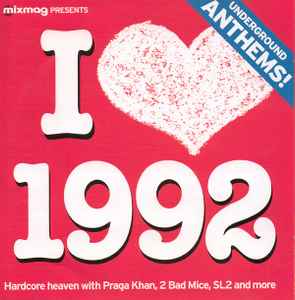 I Love 1992 (Underground Anthems!) - Various