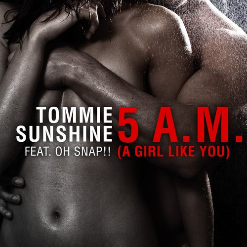 télécharger l'album Tommie Sunshine - 5AM A Girl Like You