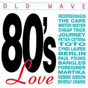 Portada de album Various - Old Wave - 80's Love
