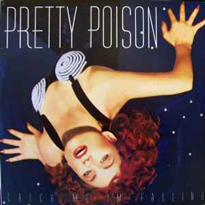 Pretty Poison - Catch Me I'm Falling album cover