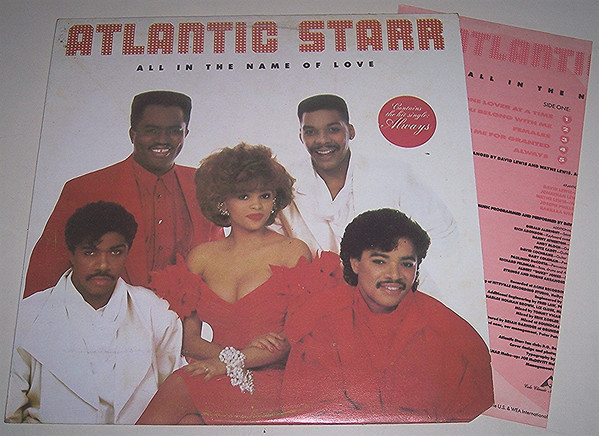 Atlantic Starr – All In The Name Of Love (1987, Vinyl) - Discogs