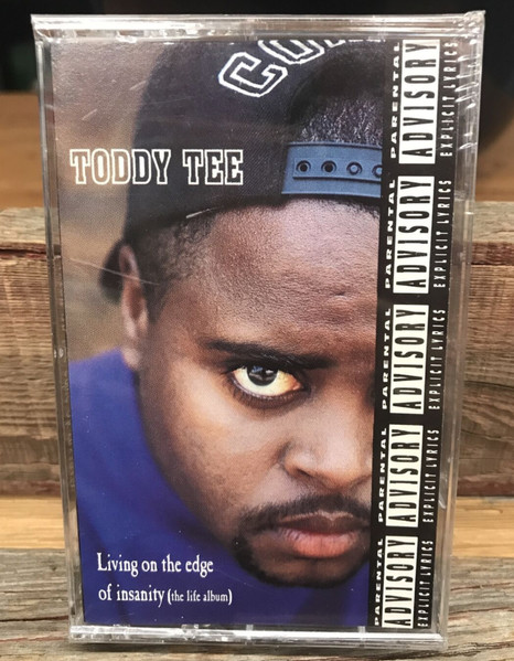 Toddy Tee – Living On The Edge Of Insanity (The Life Album) (1992