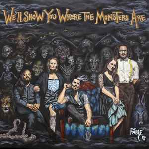 Fable Cry - We'll Show You Where the Monsters Are album cover