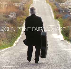 John Prine - Fair & Square album cover