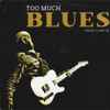 Willie J Laws Jr* - Too Much Blues