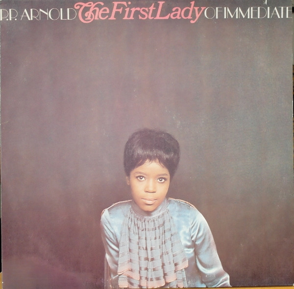 P.P. Arnold – The First Lady Of Immediate (1983, White, Vinyl 