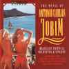 Brazilian Tropical Orchestra & Singers* - The Music Of Antonio Carlos Jobim
