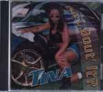 Tina – Are U.Bout' It? (1997, CD) - Discogs