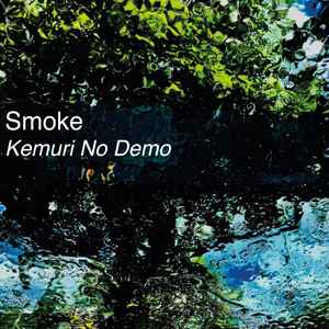 Smoke (52) - Kemuri No Demo album cover