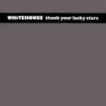 Whitehouse - Thank Your Lucky Stars | Releases | Discogs