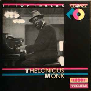 Thelonious Monk - 11 Top Tracks