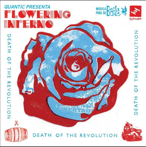 Quantic Presenta Flowering Inferno – Death Of The Revolution