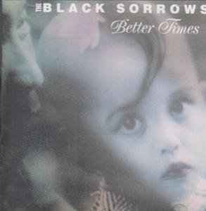 The Black Sorrows - Better Times album cover