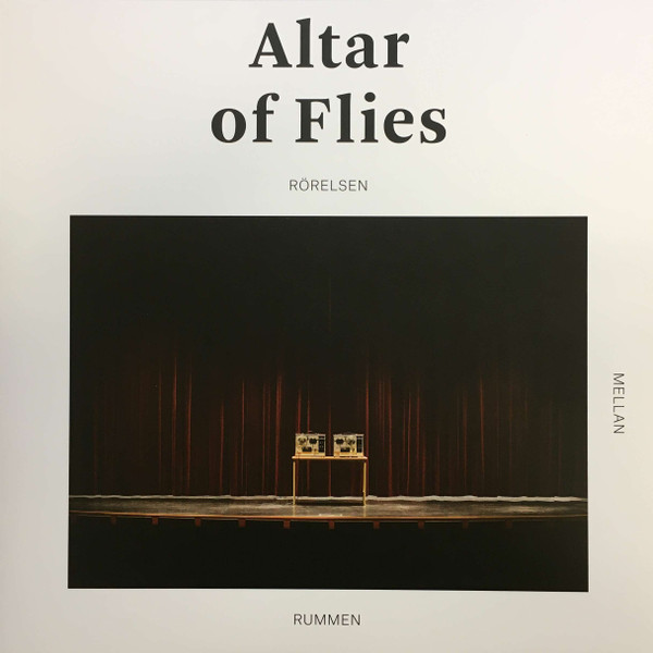ladda ner album Altar Of Flies - Rörelsen Mellan Rummen