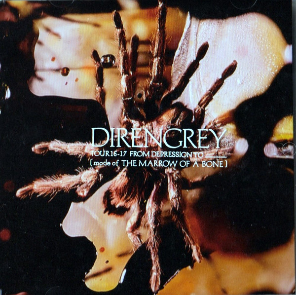 Dir En Grey – Tour16-17 From Depression To ______ [Mode Of The 