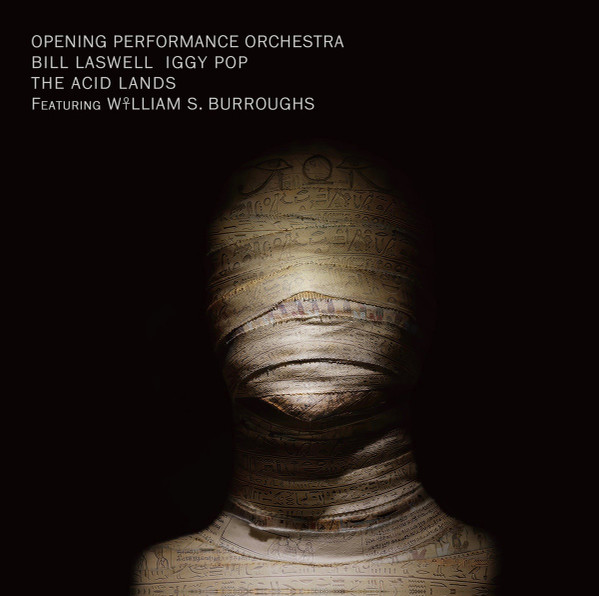 Opening Performance Orchestra, Bill Laswell, Iggy Pop Featuring