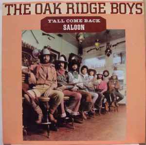 The Oak Ridge Boys - Y'All Come Back Saloon album cover