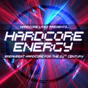 Various - Hardcore Lives Presents... Hardcore Energy
