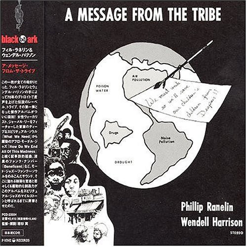 Wendell Harrison & Phillip Ranelin – A Message From The Tribe 