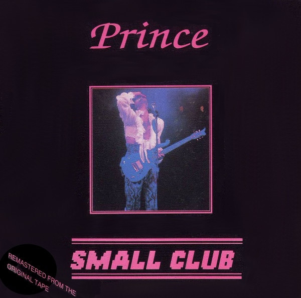 Prince – Small Club (CD) - Discogs